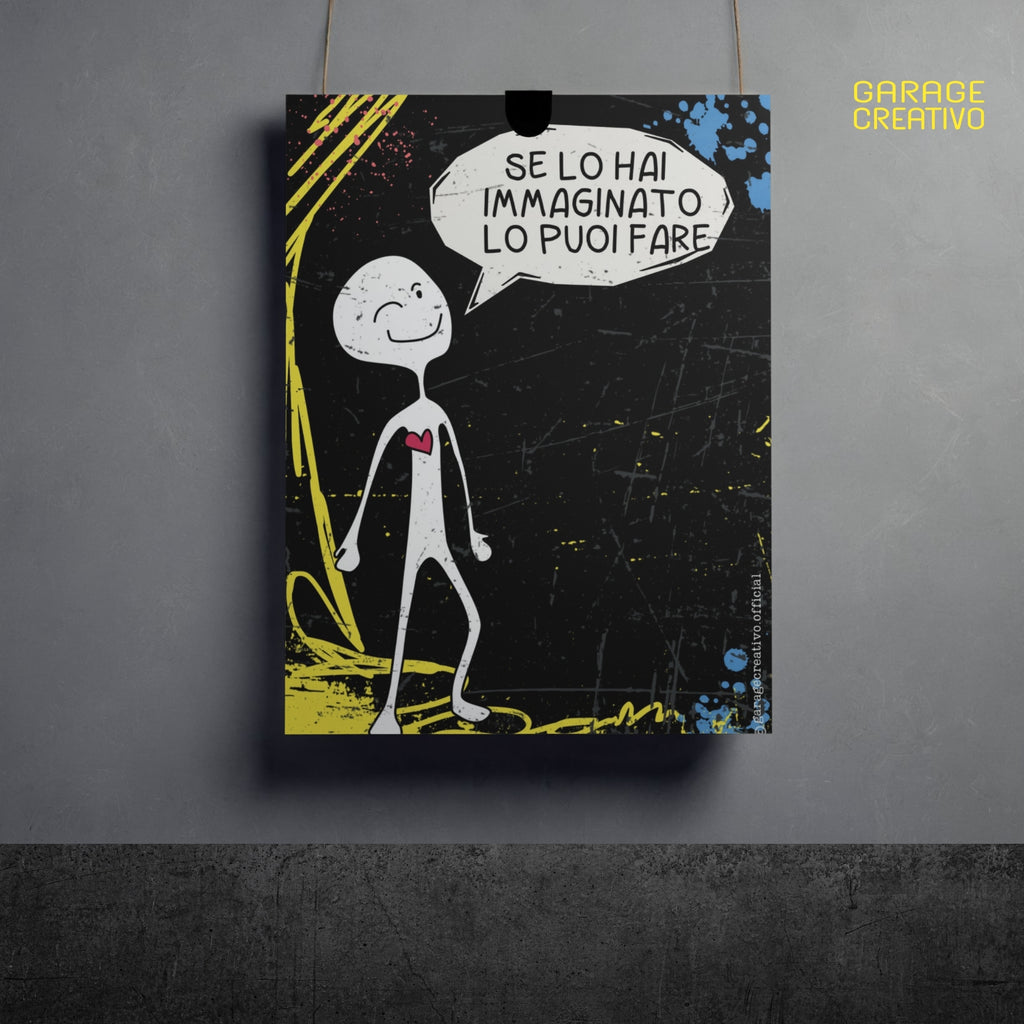 Poster Se lo hai immaginato lo puoi fare