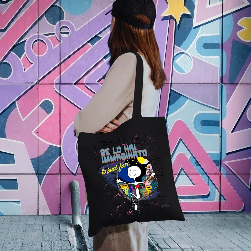 Tote Bag Motivazionale "Se lo hai immaginato lo puoi fare"