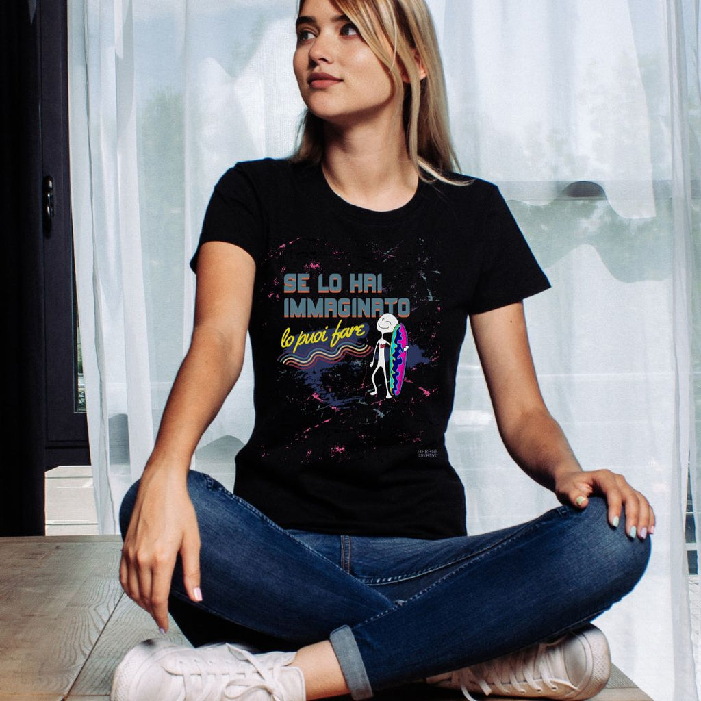 Maglietta Motivazionale Unisex - Se lo hai immaginato lo puoi fare